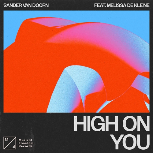 Sander van Doorn Feat. Melissa de Kleine - High On You [5054197976056]